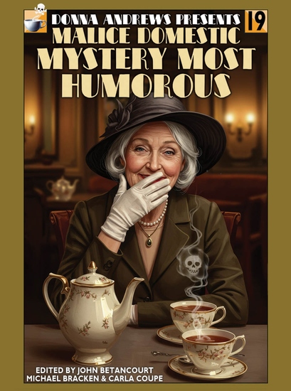 Donna Andrews Presents Malice Domestic: Mystery Most Humorous - cover
