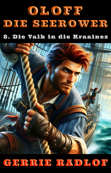 Die Valk in die Kraaines - 'n Kaapse seerower avontuur Boek 8 - cover