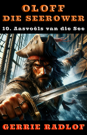 Aasvoëls van die See - 'n Kaapse seerower avontuur Boek 10 - cover
