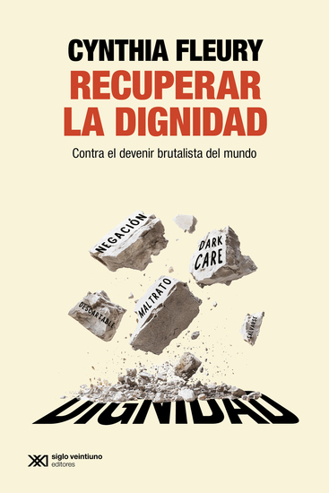 Recuperar la dignidad - Contra el devenir brutalista del mundo - cover
