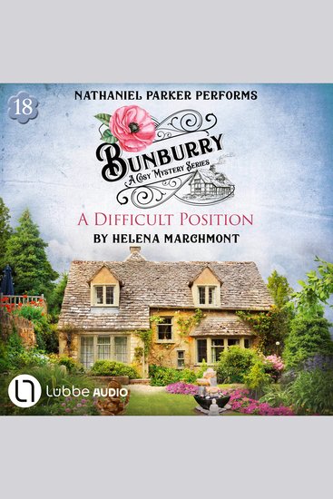 Difficult Position A - Bunburry - A Cosy Mystery Series Episode 18 (Unabridged) - cover