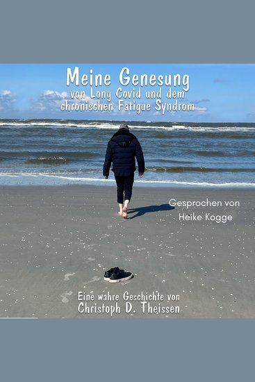 Meine Genesung von Long Covid und dem chronischen Fatigue-Syndrom - cover