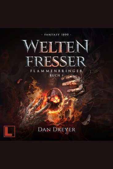 WeltenFresser - FlammenBringer Band 3 (ungekürzt) - cover