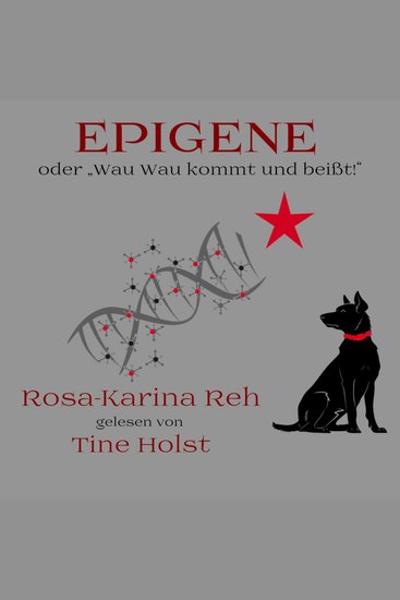 Epigene oder "Wau Wau kommt und beißt!" - cover
