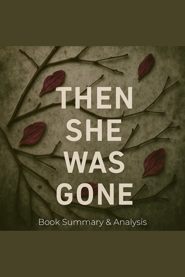 Then She Was Gone: Book Summary & Analysis - cover