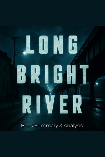 Long Bright River: Book Summary & Analysis - cover