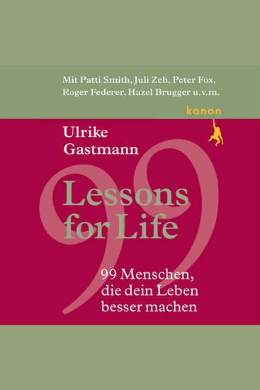 Lessons for Life - 99 Menschen die dein Leben besser machen - cover