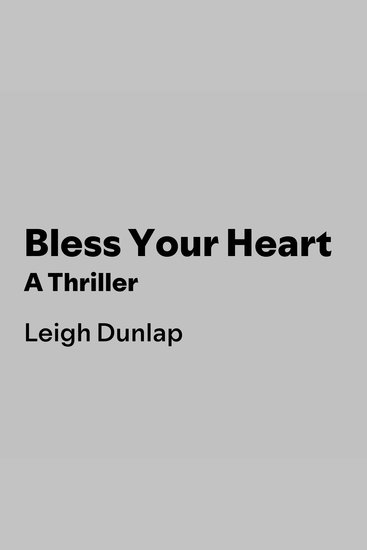 Bless Your Heart - A Thriller - cover