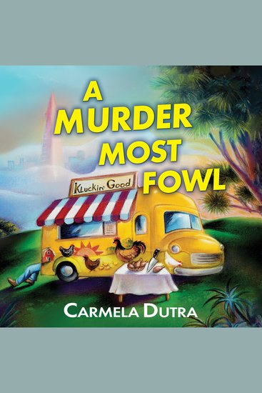 A Murder Most Fowl - A Food Truck Mystery - cover