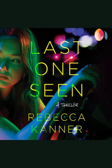 Last One Seen - A Thriller - cover