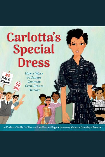 Carlotta's Special Dress - How a Walk to School Changed Civil Rights History - cover