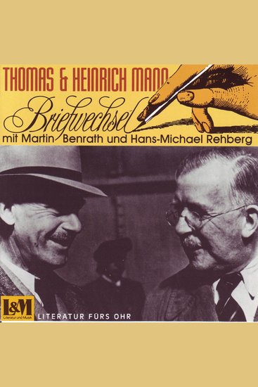 Briefwechsel - Thomas & Heinrich Mann (ungekürzt) - cover