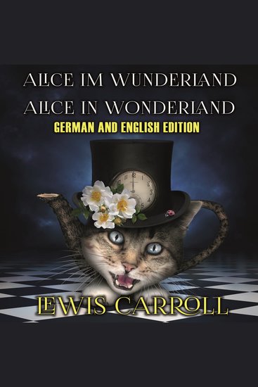Alice im Wunderland Alice in Wonderland - German and English Edition - cover