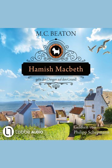 Hamish Macbeth geht den Dingen auf den Grund - Schottland-Krimis Teil 18 (Ungekürzt) - cover