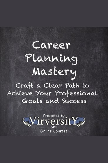 Career Planning Mastery - Craft a Clear Path to Achieve Your Professional Goals and Success - cover