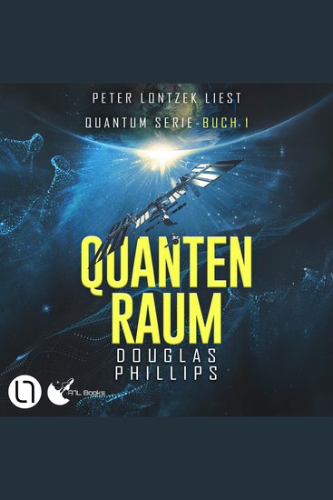 Quanten Raum - Quantum-Serie Teil 1 (Ungekürzt) - cover