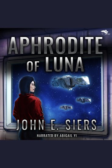 Aphrodite of Luna - A Lunar Free State Universe Book - cover