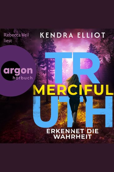 Merciful Truth - Erkennet die Wahrheit - Die Mercy Kilpatrick Serie Band 2 (Ungekürzte Lesung) - cover