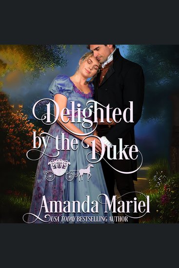 Delighted by the Duke - A Regency Fairytale Romance - cover