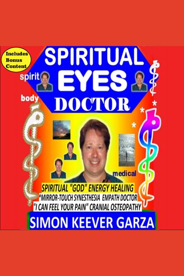 Spiritual eyes doctor - mirror-touch synesthesia empath doctor "i can feel your pain" spiritual "god" energy healing cranial osteopathy - cover