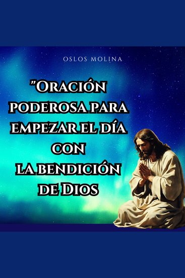 "Oración poderosa para empezar el día con la bendición de Dios" - Redención - cover