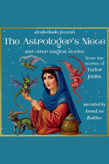 The Astrologer's Niece - and other magical stories - cover