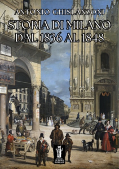Storia di Milano dal 1836 al 1848 - cover