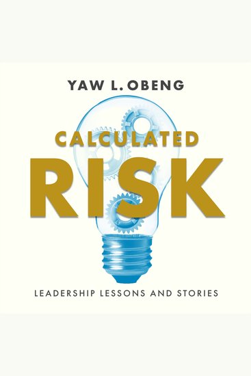 Calculated Risk - Leadership Lessons and Stories - cover