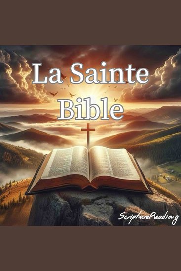 La Sainte Bible - Ancien et Nouveau Testament - cover