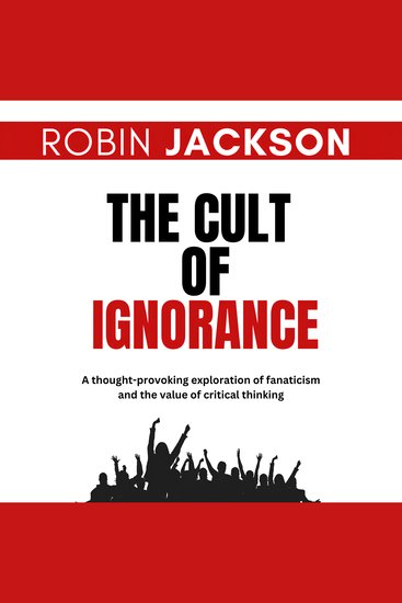 The Cult of Ignorance - cover