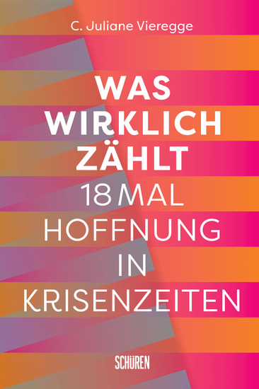 Was wirklich zählt - 18 mal Hoffnung in Krisenzeiten - cover