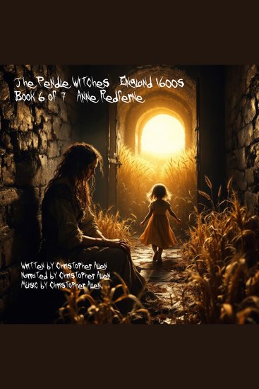 Pendle Witches The - England 1600's - Book 6 of 7 - Anne Redferne - cover
