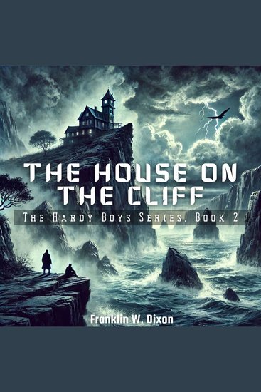 The House on the Cliff - The Hardy Boys Series Book 2 - cover