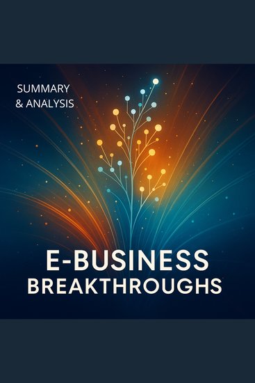 E-Business Breakthroughs: Book summary & analysis - cover