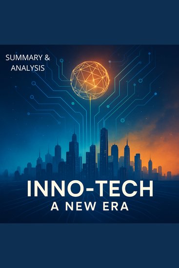 Inno-Tech: A New Era: Book summary & analysis - cover