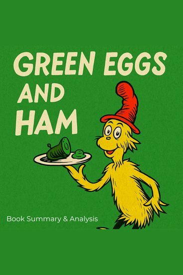 Green Eggs and Ham: Book Summary & Analysis - cover