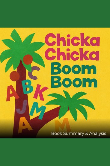 Chicka Chicka Boom Boom: Book Summary & Analysis - cover