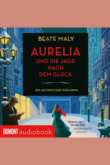 Aurelia und die Jagd nach dem Glück - Ein historischer Wien-Krimi - cover