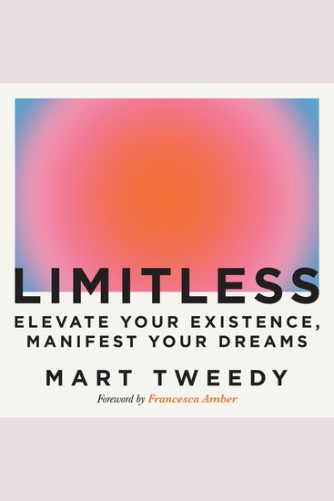 Limitless - Elevate Your Existence Manifest Your Dreams - cover