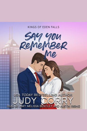 Say You Remember Me - A Fake Engagement Billionaire Boss Romance - cover
