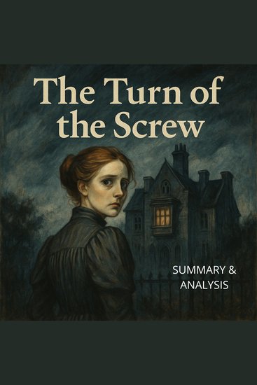 Turn of the Screw The: Book summary & analysis - cover