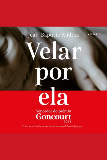 Velar por ela (Vencedor do Goncourt 2023) - cover