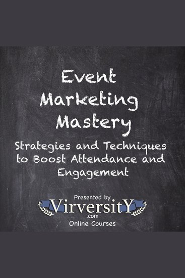 Event Marketing Mastery - Strategies and Techniques to Boost Attendance and Engagement - cover