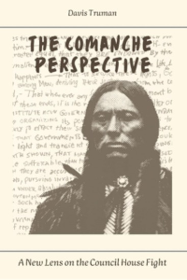 The Comanche Perspective - A New Lens on the Council House Fight - cover