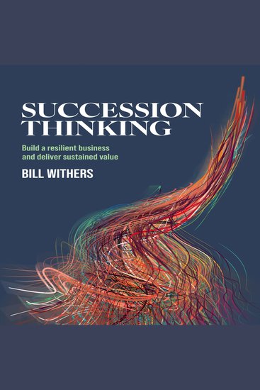 Succession Thinking - Build a resilient business and deliver sustained value - cover