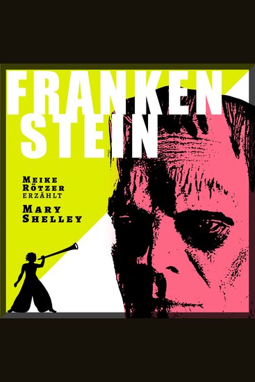 Frankenstein - Erzählbuch (Ungekürzt) - cover