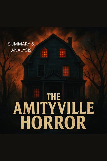 Amityville Horror The: Book summary & analysis - cover