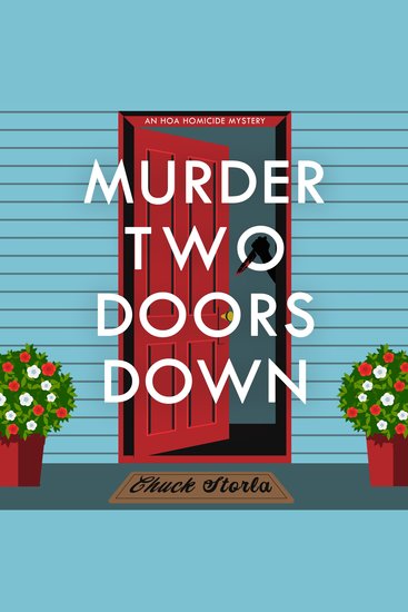 Murder Two Doors Down - A HOA Homicide Mystery - cover