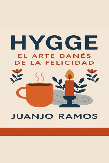 Hygge: el arte danés de la felicidad - cover