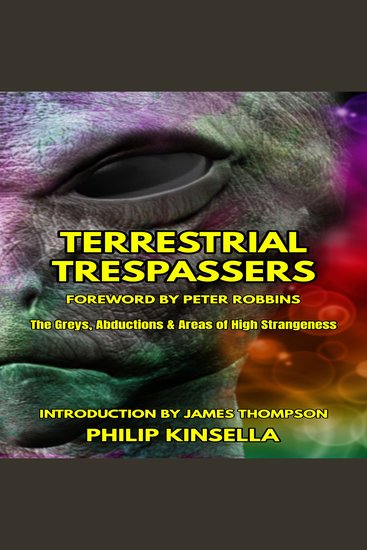 Terrestrial Trespassers - The Greys Abductions & Areas of High Strangeness - cover